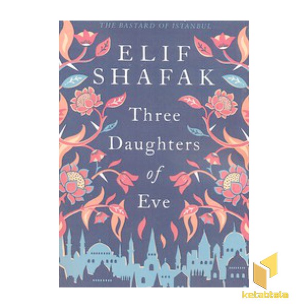 اورجینال-سه دختر حوا-Three daughters of eve